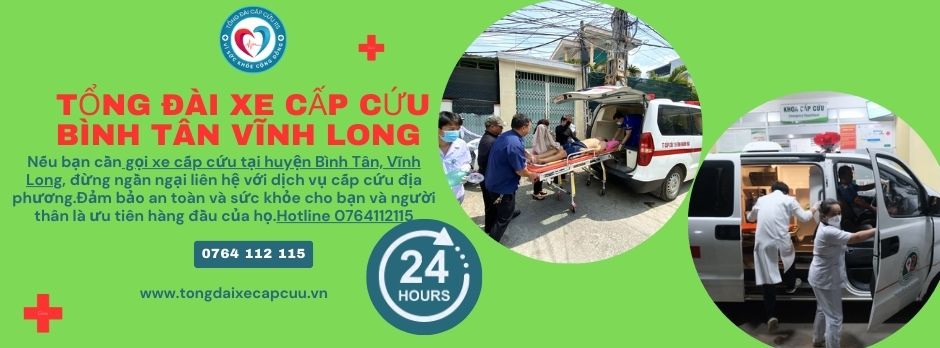gọi xe cấp cứu tại huyện Bình Tân, Vĩnh Long